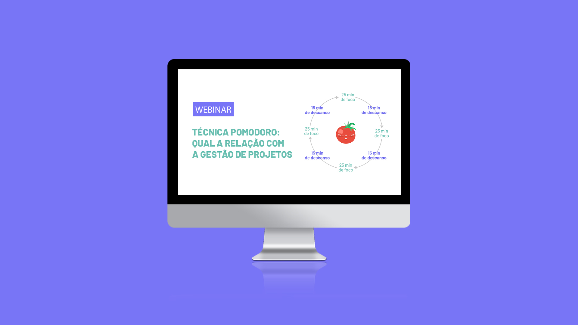 [Webinar] Técnica Pomodoro: Qual a relação com Gestão de Projetos