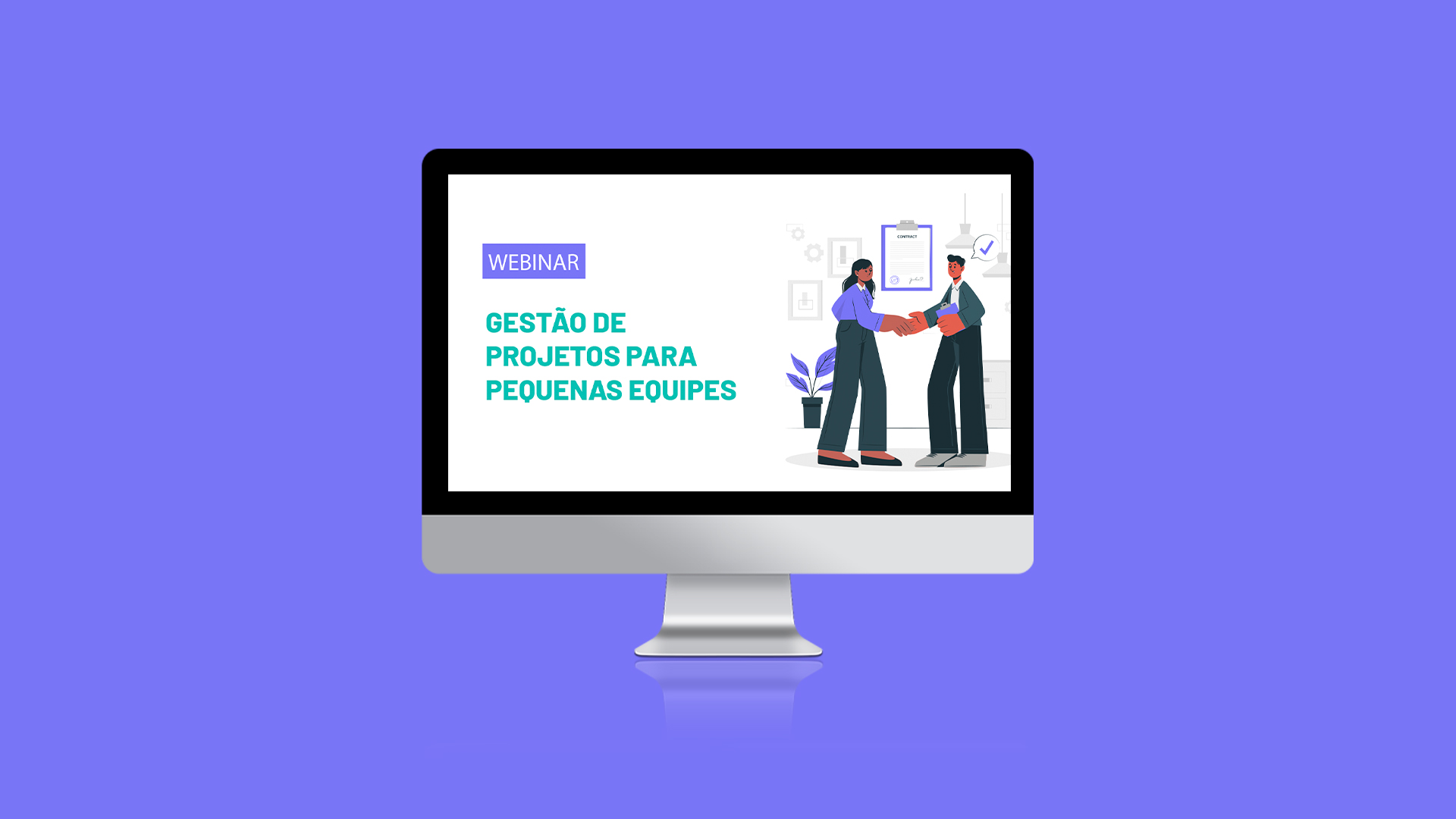 [Webinar] Gestão de Projetos para pequenas equipes