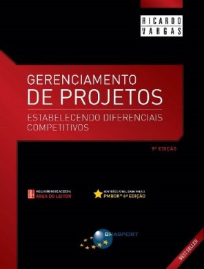 Livro Gerenciamento de projetos: estabelecendo diferenciais competitivos – Ricardo Viana Vargas
