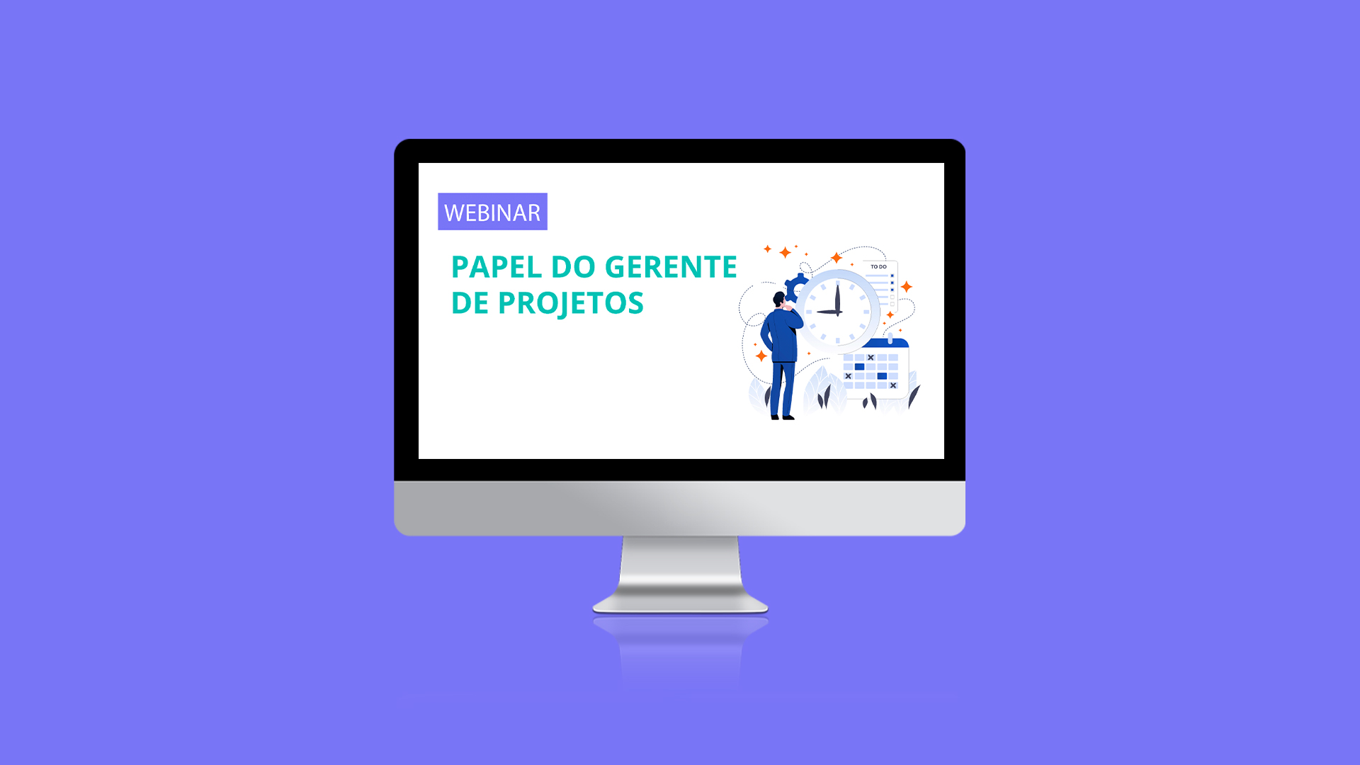 [Webinar] Papel do Gerente de Projetos