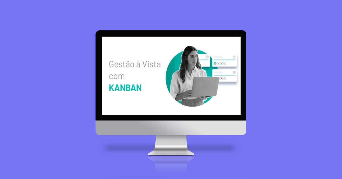 [Webinar] Gestão à vista com Kanban Online – Saiba como fazer