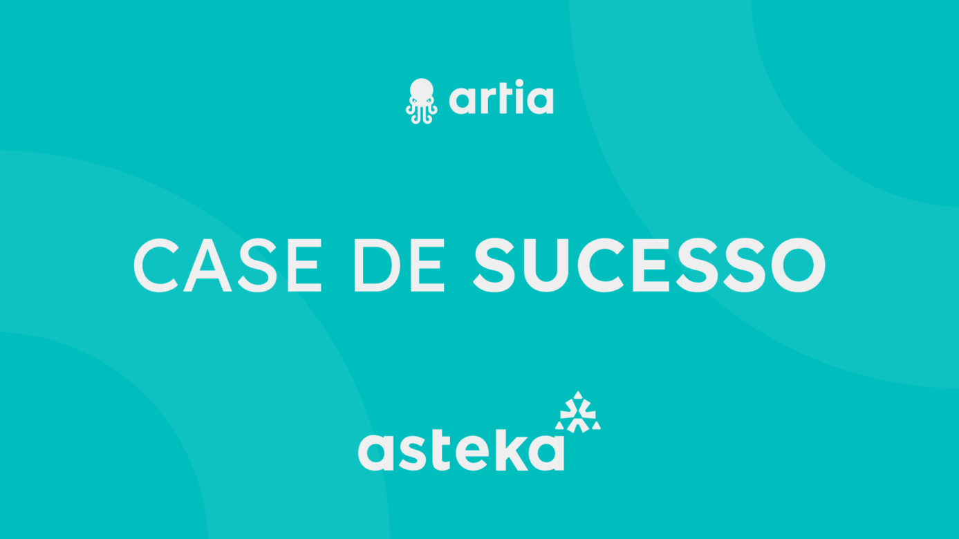 [Case de Sucesso] Asteka Ambiental melhorou o registro de alocação com o Artia