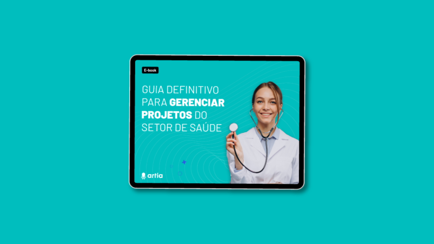 [Ebook] Guia definitivo para gerenciar projetos do setor de saúde