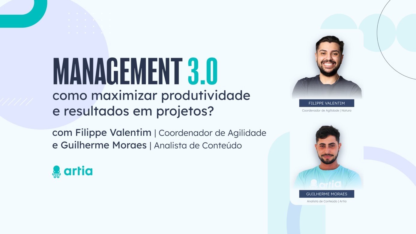 [Webinar] Management 3.0: como maximizar produtividade e resultados em projetos?