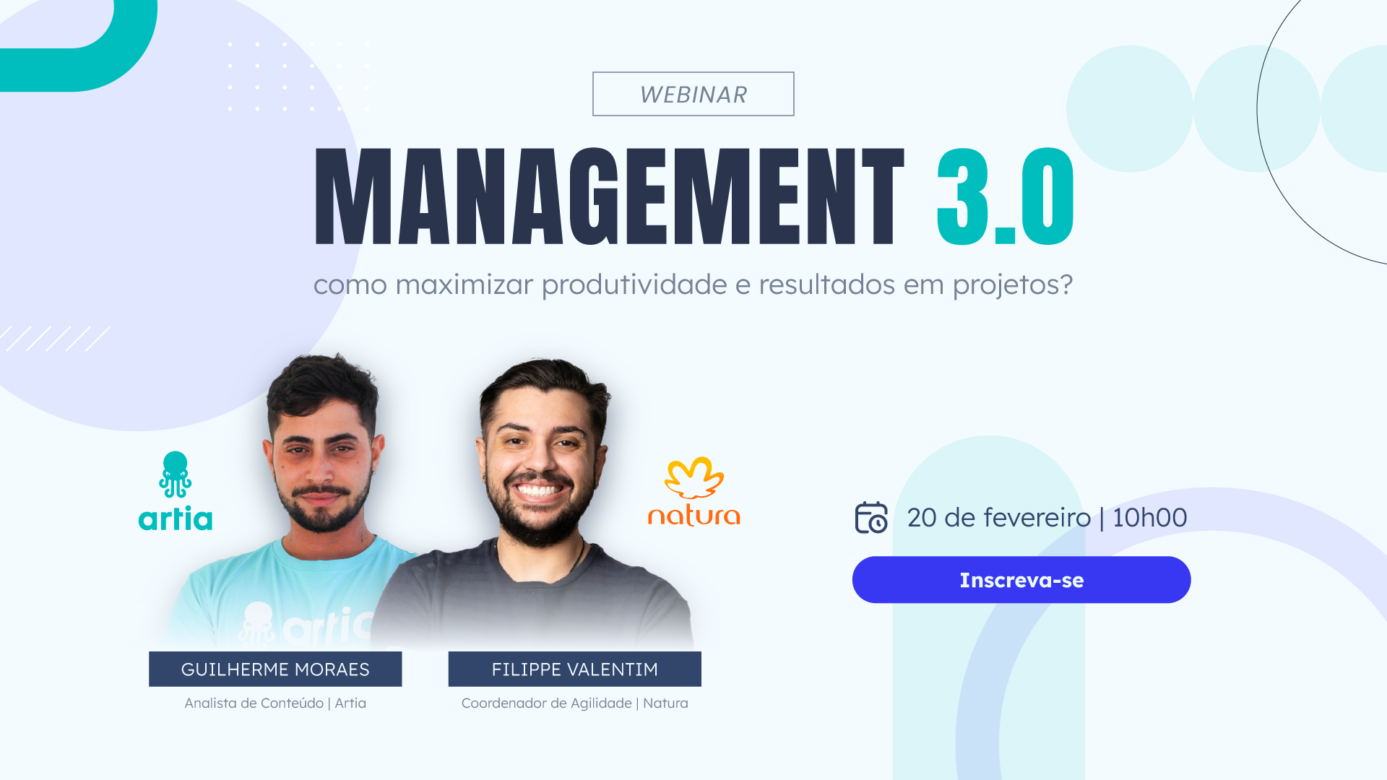 [Webinar] Management 3.0: como maximizar produtividade e resultados em projetos?