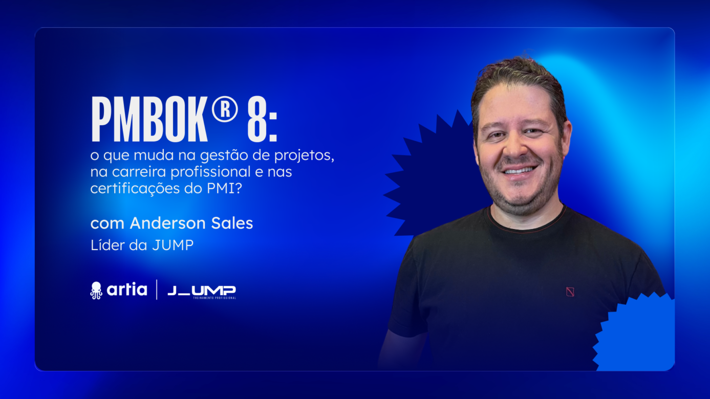 [Webinar] PMBOK® 8: o que muda na gestão de projetos, na carreira profissional e nas certificações do PMI