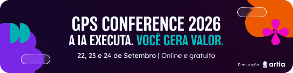 Banner com o mote da 5ª edição do GPS Conference do Artia: A IA Executa. Você gera valor. 